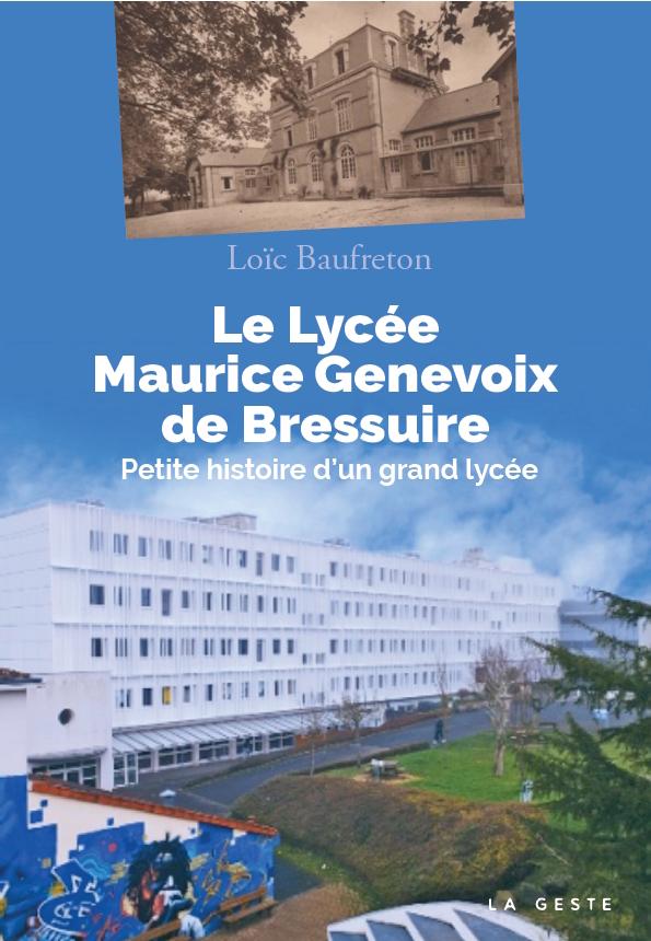 You are currently viewing Le lycée Maurice Genevoix. Petite histoire d&rsquo;un grand lycée